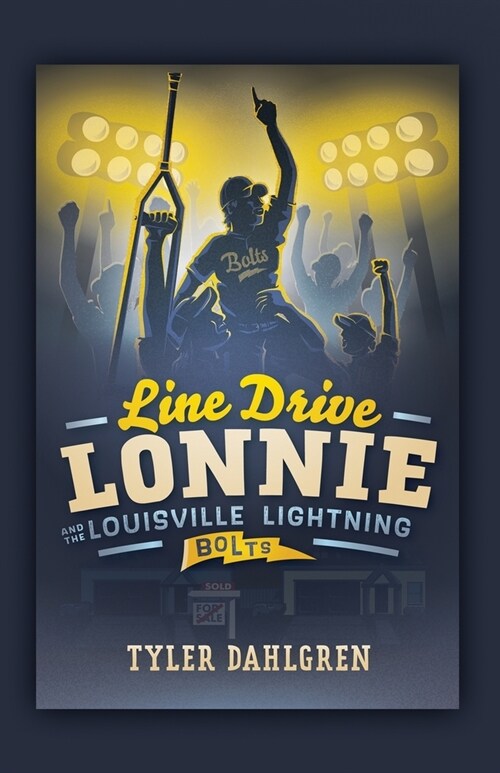 Line Drive Lonnie and the Louisville Lightning Bolts (Paperback)