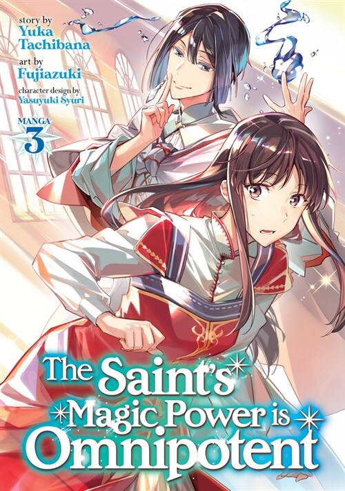The Saints Magic Power Is Omnipotent (Manga) Vol. 3 (Paperback)