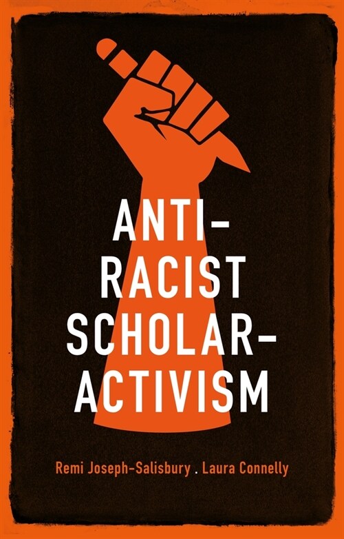 Anti-Racist Scholar-Activism (Paperback)