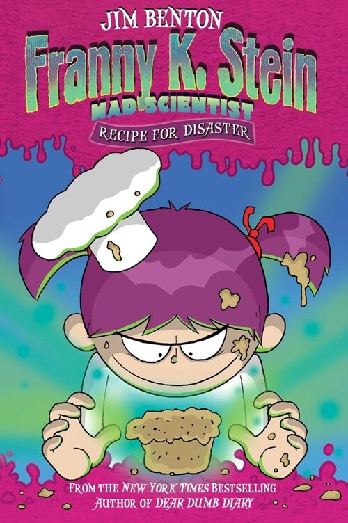 Franny K. Stein Mad Scientist #9 : Recipe for Disaster (Paperback, Reprint)