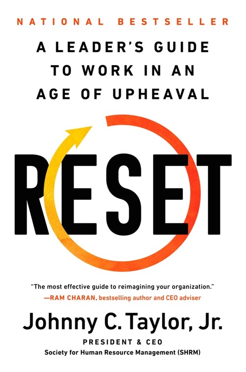 Reset: A Leaders Guide to Work in an Age of Upheaval (Hardcover)