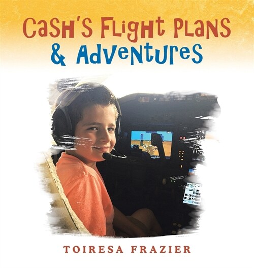 Cashs Flight Plans & Adventures (Hardcover)
