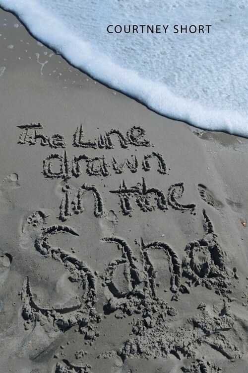 The Line Drawn in the Sand... (Paperback)