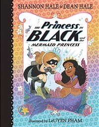 (The) Princess in Black and the mermaid princess 