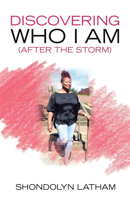 Discovering Who I Am (After the Storm) (Hardcover)