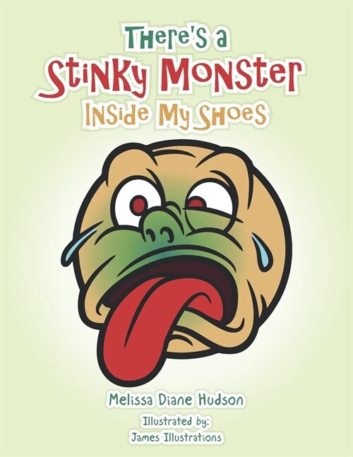 Theres a Stinky Monster Inside My Shoes (Paperback)