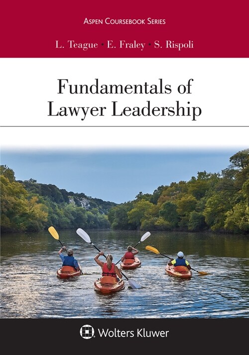 Fundamentals of Lawyer Leadership: [Connected Ebook] (Paperback)