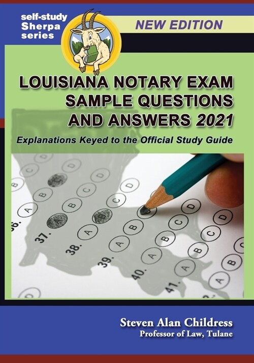 Louisiana Notary Exam Sample Questions and Answers 2021: Explanations Keyed to the Official Study Guide (Paperback)