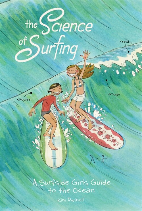 The Science of Surfing: A Surfside Girls Guide to the Ocean (Paperback)