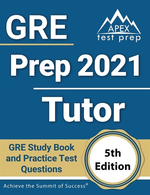GRE Prep 2021 Tutor: GRE Study Book and Practice Test Questions [5th Edition] (Paperback)
