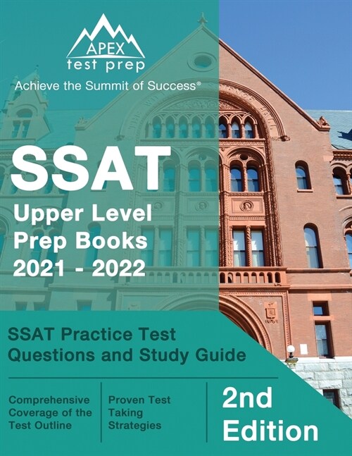 SSAT Upper Level Prep Books 2021 - 2022: SSAT Practice Test Questions and Study Guide [2nd Edition] (Paperback)