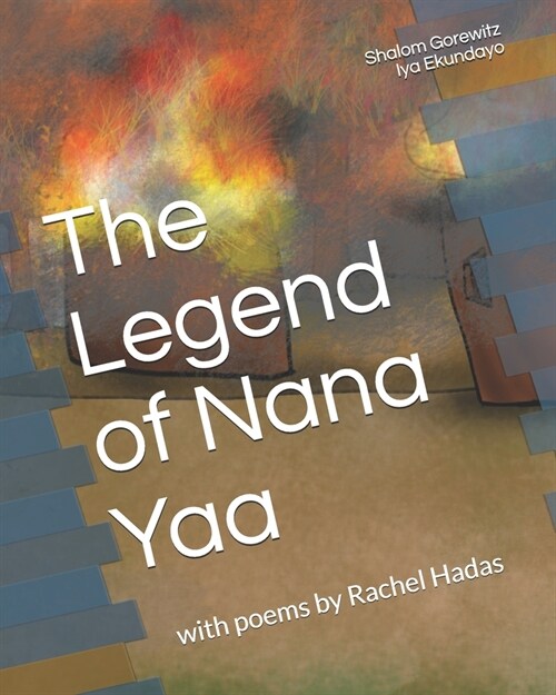 The Legend of Nana Yaa: (A Story of Eshu) (Paperback)