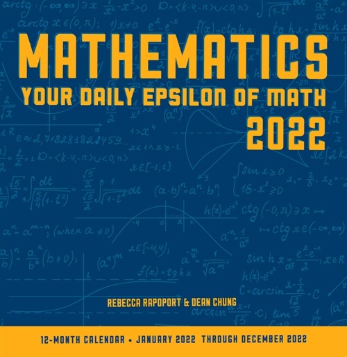 Mathematics 2022: Your Daily Epsilon of Math: 12-Month Calendar - January 2022 Through December 2022 (Wall)