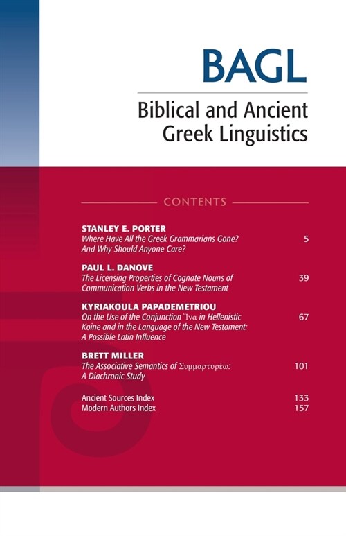 Biblical and Ancient Greek Linguistics, Volume 9 (Paperback)