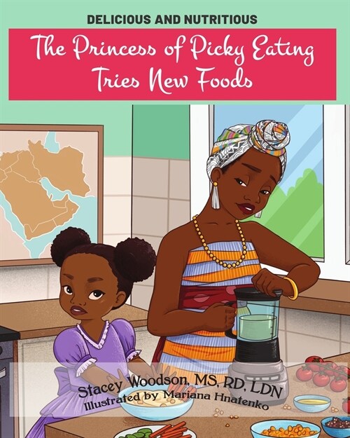 The Princess of Picky Eating Tries New Foods (Paperback)
