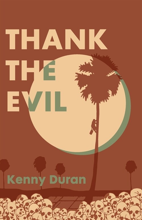 Thank the Evil (Paperback)