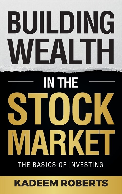 Building Wealth in the Stock Market: The Basics of Investing (Hardcover)