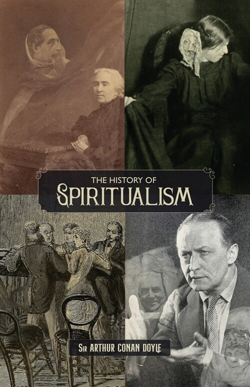 The History of Spiritualism (Vols. 1 and 2) (Paperback)
