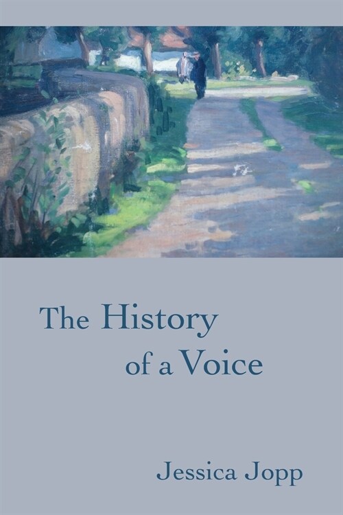 The History of a Voice (Paperback)