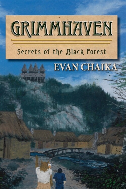 Grimmhaven: Secrets of the Black Forest (Paperback)