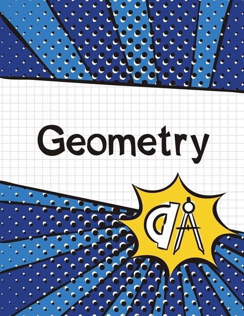 Geometry Graph Paper Notebook: (Large, 8.5x11) 100 Pages, 4 Squares per Inch, Math Graph Paper Composition Notebook for Students (Paperback)