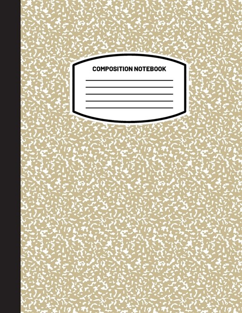Classic Composition Notebook: (8.5x11) Wide Ruled Lined Paper Notebook Journal (Nude/Tan/Beige) (Notebook for Kids, Teens, Students, Adults) Back to (Paperback)