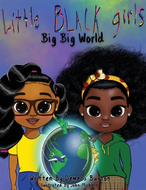 Little Black Girl- Big Big World (Paperback)