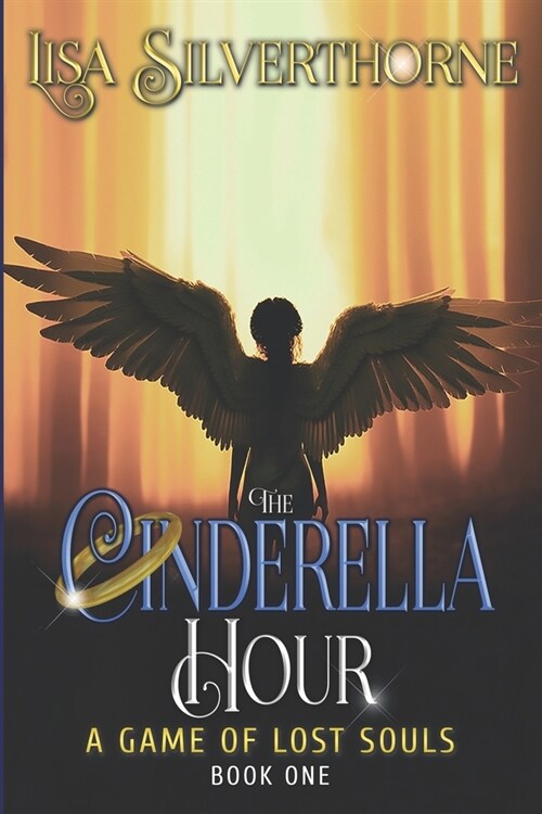 The Cinderella Hour: a Game of Lost Souls (Paperback)