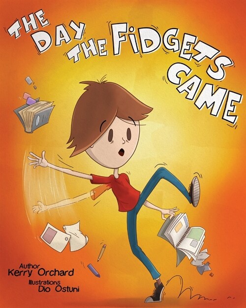 The Day the Fidgets Came (Paperback)