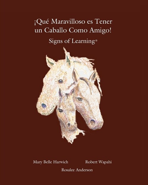 Que Maravilloso es Tener un Caballo Como Amigo (Paperback)