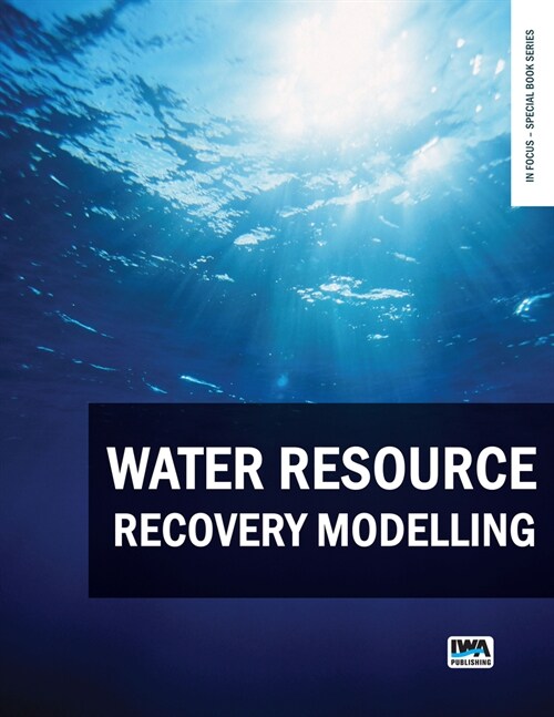 Water Resource Recovery Modelling (Paperback)