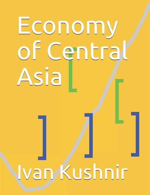 Economy of Central Asia (Paperback)