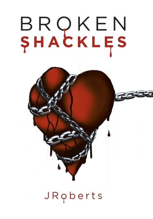 Broken Shackles (Hardcover)