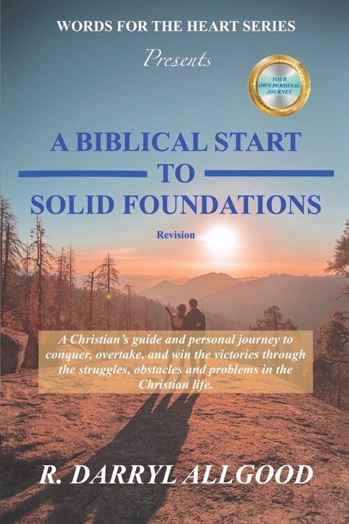 A Biblical Start to Solid Foundations: Words For The Heart Series (Paperback, 2)