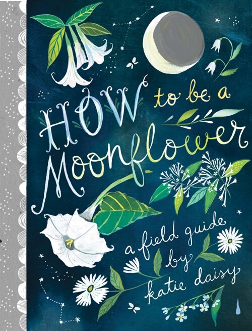 How to Be a Moonflower (Hardcover)