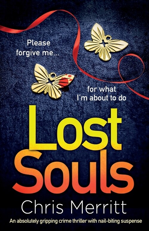 Lost Souls : An absolutely gripping crime thriller with nail-biting suspense (Paperback)