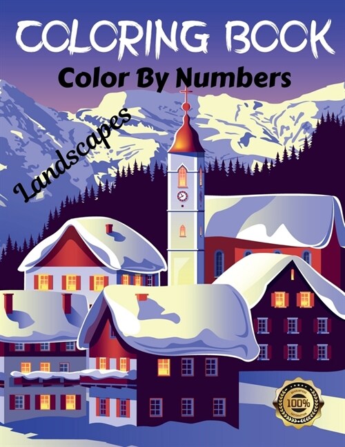 Coloring Book Color by Numbers Landscapes: (Series 2) Coloring with numeric worksheets. Color by numbers for adults and children with colored pencils. (Paperback)