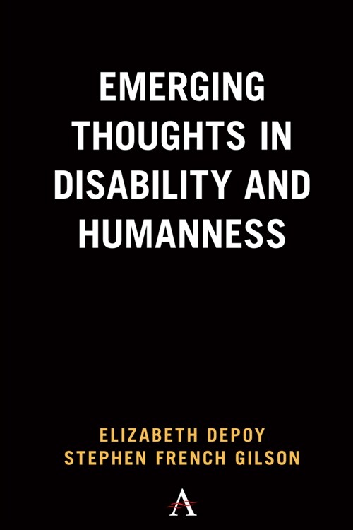 Emerging Thoughts in Disability and Humanness (Hardcover)