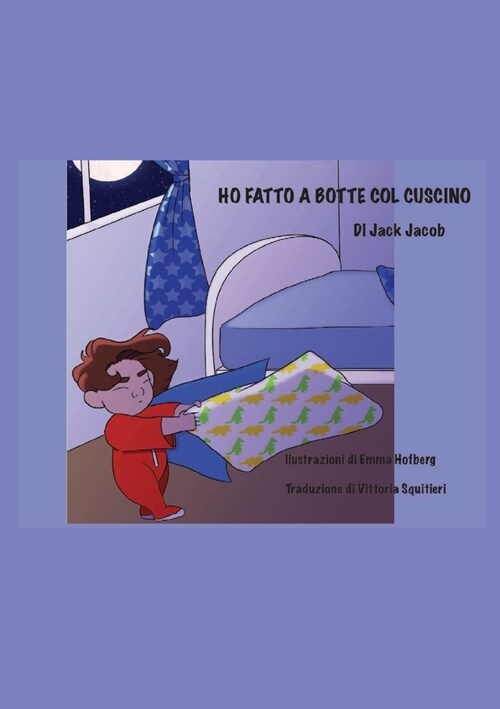 Pillow Fight Night (Italian) Ho Fatto A Botte Col Cuscino (Paperback)