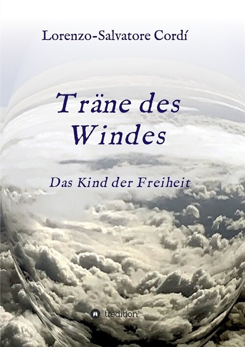 Tr?e des Windes: Das Kind der Freiheit (Paperback)