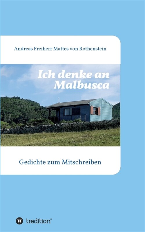 Ich denke an Malbusca: Gedichte zum Mitschreiben (Paperback)