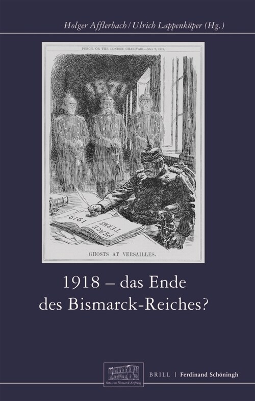 1918 - Das Ende Des Bismarck-Reichs? (Hardcover)