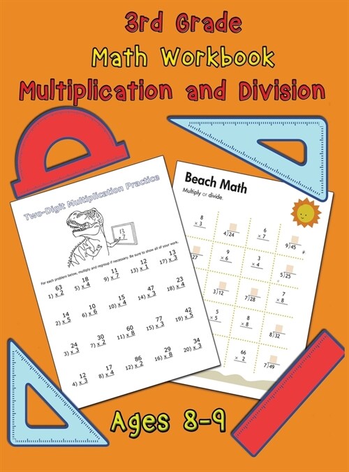 3rd Grade Math Workbook - Multiplication and Division - Ages 8-9: Math Workbook, Multiplication Worksheets and Division Worksheets for Grade 3 (Hardcover, 3, Grade Math Work)