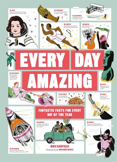 Every Day Amazing: Fantastic Facts for Every Day of the Year (Hardcover)