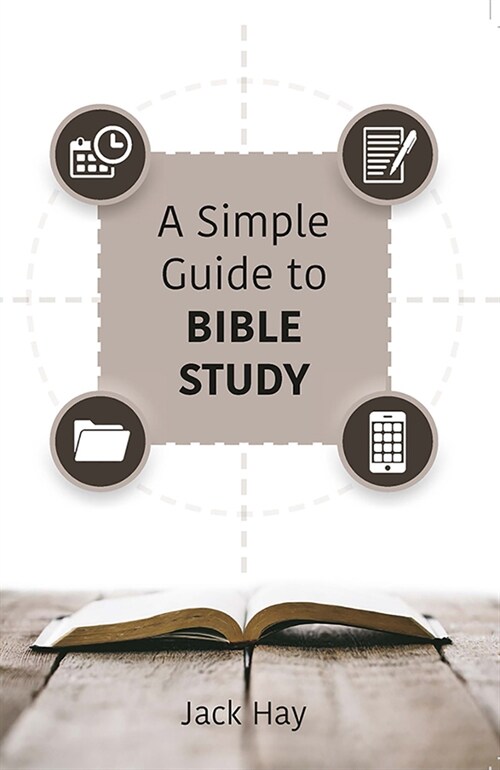 A Simple Guide to Bible Study (Paperback)