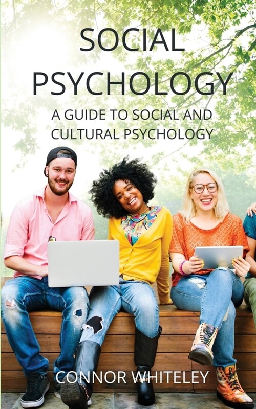 Social Psychology : A Guide to Social and Cultural Psychology (Paperback, 3rd ed.)