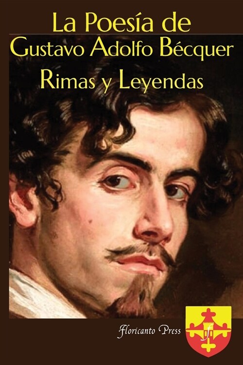 La Poes? de Gustavo Adolfo B?quer Rimas y Leyendas (Paperback)