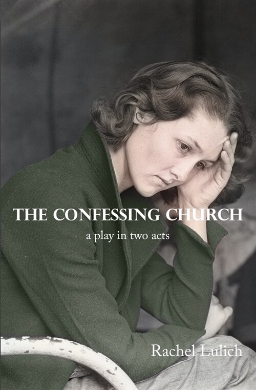 The Confessing Church (Paperback)