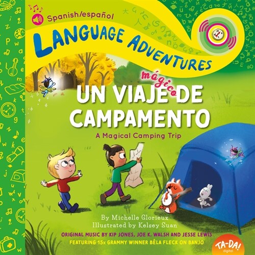 Un Viaje M?ico de Campamento (a Magical Camping Trip, Spanish/Espa?l Language Edition): Around the House - English (Hardcover)