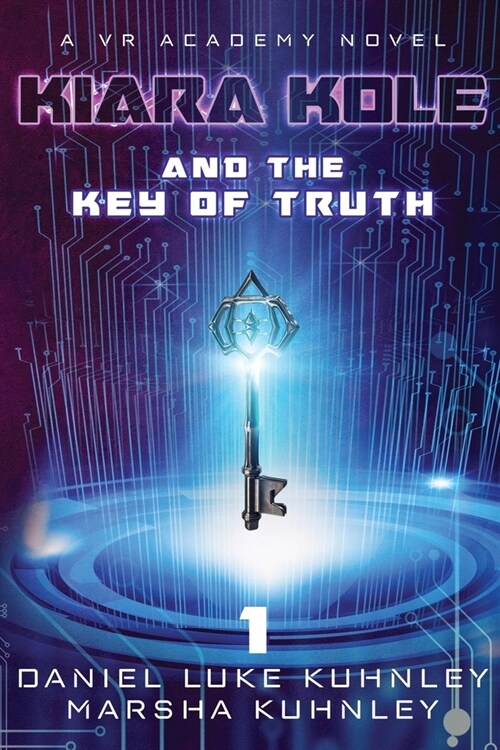 Kiara Kole And The Key Of Truth (Paperback)